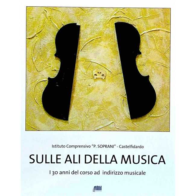 Libro, "Sulle ali della musica Istituto...