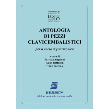 Antologia di pezzi cembalistici Per il corso di...