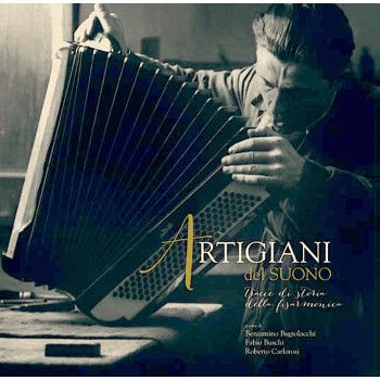 Artigiani del suono, Tracce di storia della fisarmonica,...